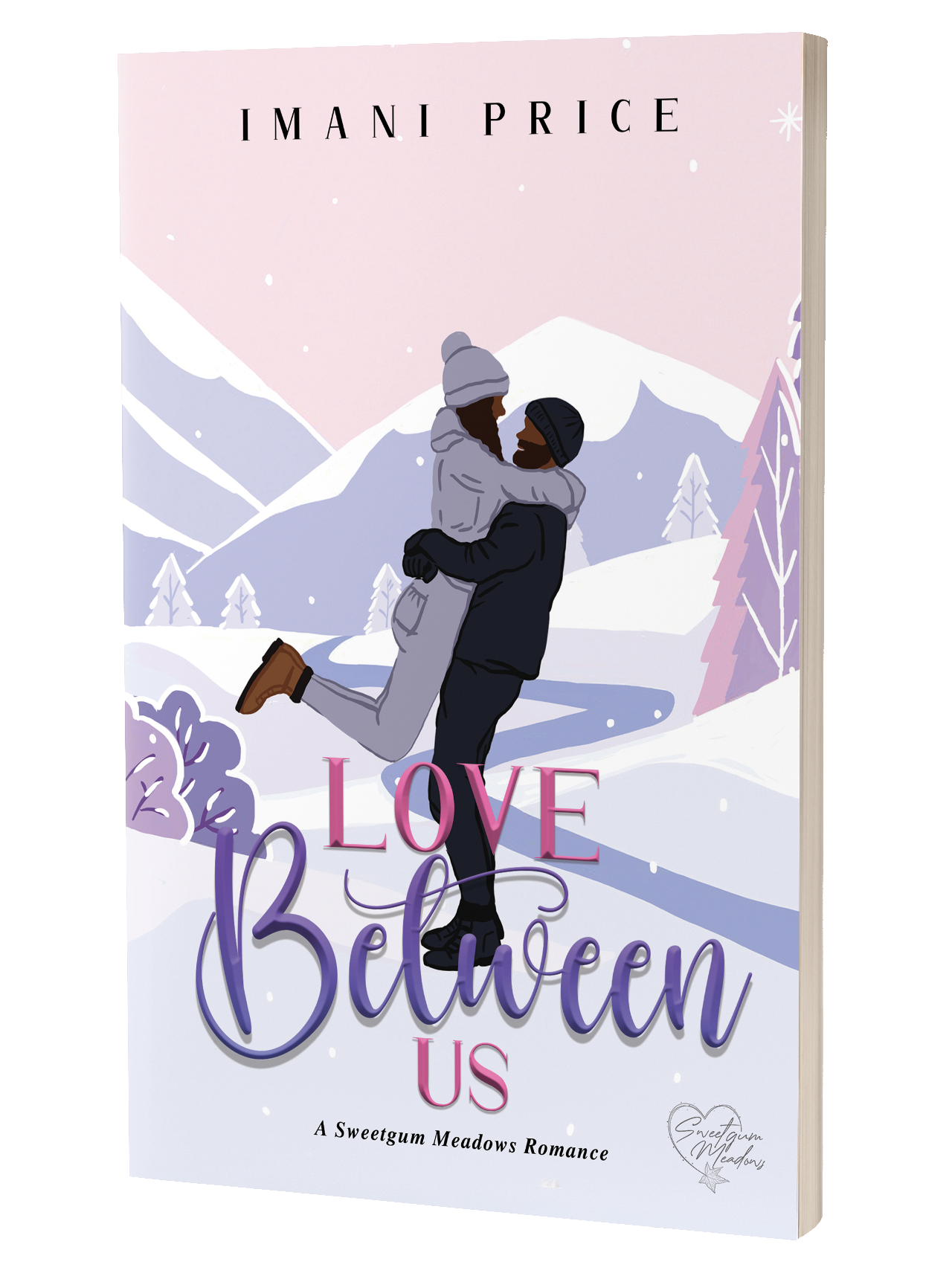 Love Between Us: A Sweetgum Meadows Romance Book 1 (paperback)