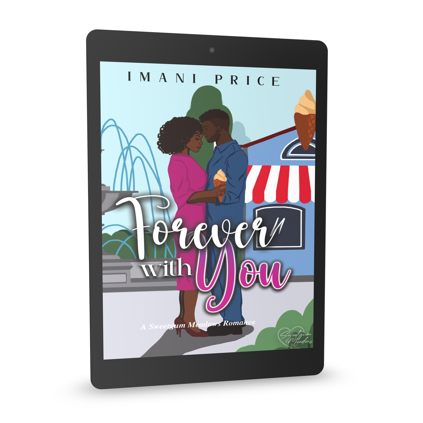 Forever With You: A Sweetgum Meadows Romance Book 6 (ebook)